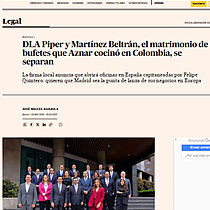 DLA Piper y Martnez Beltrn, el matrimonio de bufetes que Aznar cocin en Colombia, se separan